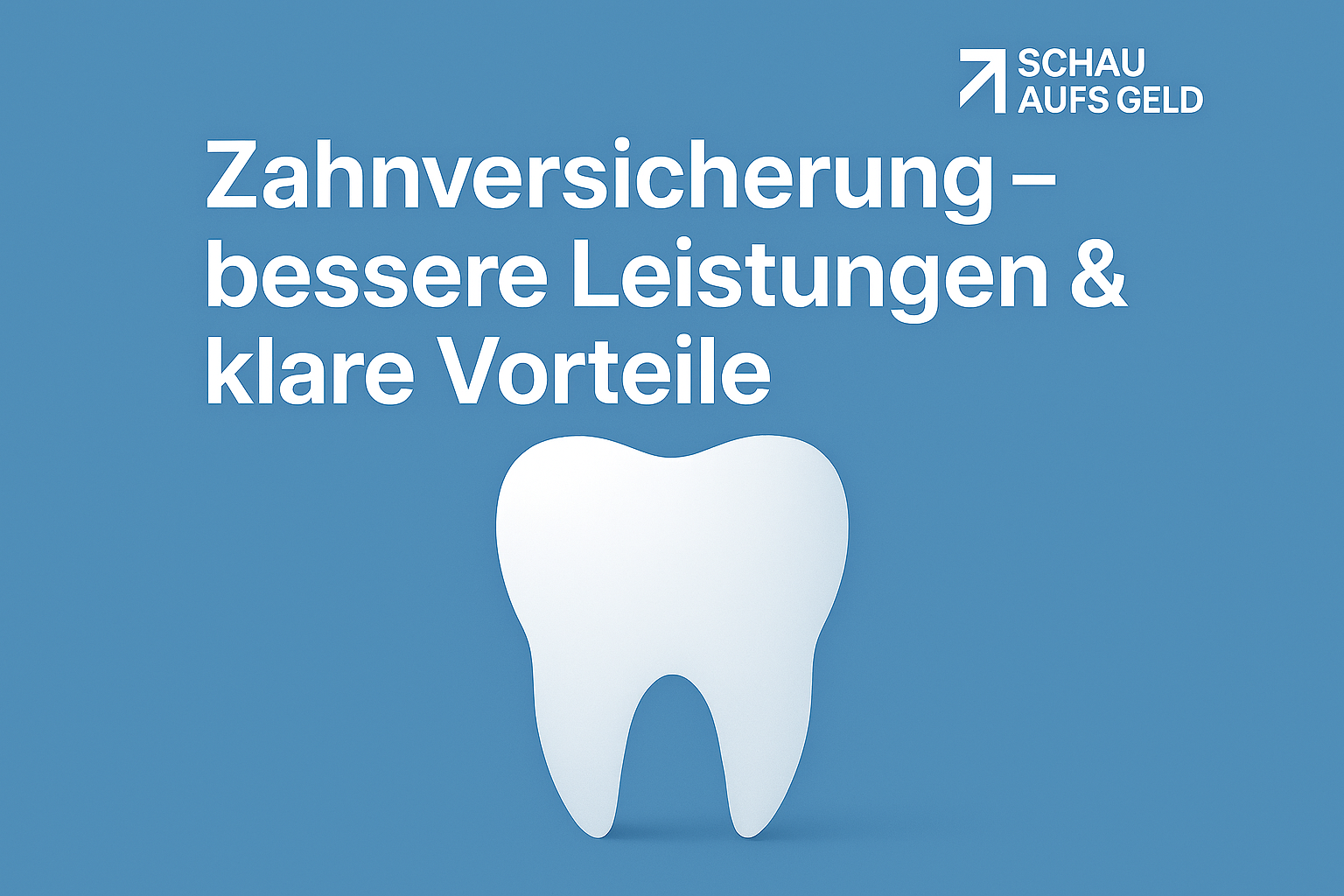 Zahnversicherung Österreich moderne Leistungen